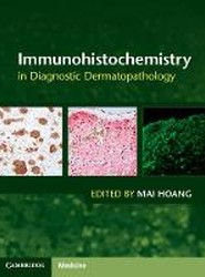 Immunohistochemistry in Diagnostic Dermatopathology