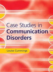 Case Studies in Communication Disorders