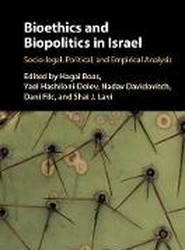 Bioethics and Biopolitics in Israel