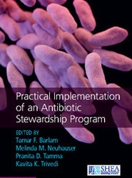 Practical Implementation of an Antibiotic Stewardship Program