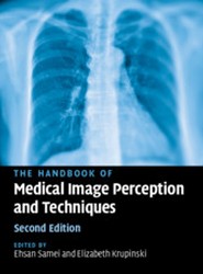 The Handbook of Medical Image Perception and Techniques