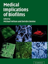 Medical Implications of Biofilms