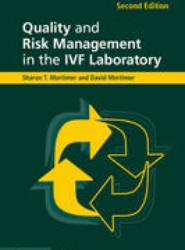 Quality and Risk Management in the IVF Laboratory