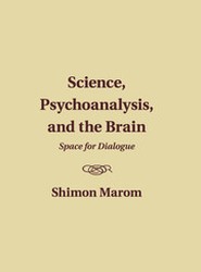Science, Psychoanalysis, and the Brain