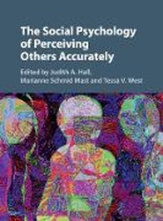 The Social Psychology of Perceiving Others Accurately