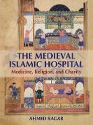 The Medieval Islamic Hospital