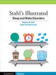 Stahl's Illustrated Sleep and Wake Disorders