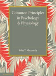 Common Principles in Psychology and Physiology