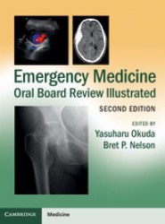 Emergency Medicine Oral Board Review Illustrated
