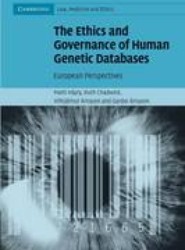 The Ethics and Governance of Human Genetic Databases