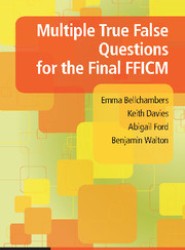 Multiple True False Questions for the Final FFICM