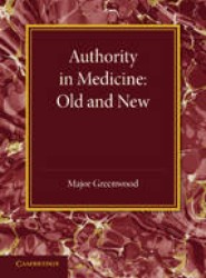 Authority in Medicine: Old and New