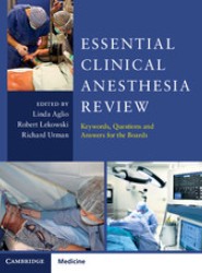 Essential Clinical Anesthesia Review