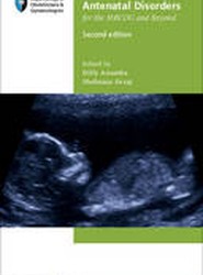 Antenatal Disorders for the MRCOG and Beyond