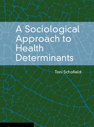 A Sociological Approach to Health Determinants
