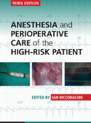 Anesthesia and Perioperative Care of the High-Risk Patient