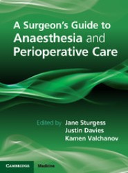 A Surgeon's Guide to Anaesthesia and Peri-operative Care