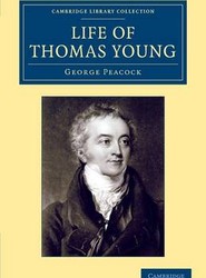 Life of Thomas Young M.D., F.R.S., etc.