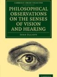 Philosophical Observations on the Senses of Vision and Hearing