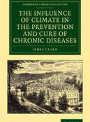 The Influence of Climate in the Prevention and Cure of Chronic Diseases