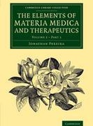 The Elements of Materia Medica and Therapeutics