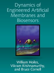 Dynamics of Engineered Artificial Membranes and Biosensors