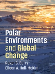 Polar Environments and Global Change
