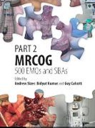 Part 2 MRCOG: 500 EMQs and SBAs