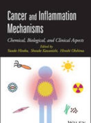Cancer and Inflammation Mechanisms - Chemical, Biological, and Clinical Aspects