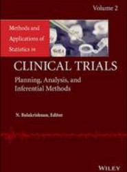 Methods and Applications of Statistics in Clinical Trials, Volume 2 - Planning, Analysis, and Inferential Methods