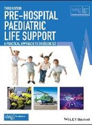 Pre-Hospital Paediatric Life Support - A Practical Approach to Emergencies, 3rd Edition