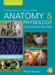 Anatomy and Physiology of Domestic Animals, Second Edition