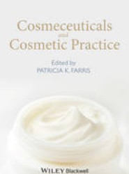 Cosmeceuticals and Cosmetic Practice