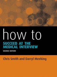 How to Succeed at the Medical Interview 2e