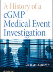 A History of a cGMP Medical Event Investigation
