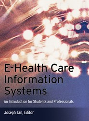 E-Health Care Information Systems - An Introduction for Students and Professionalss
