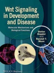 Wnt Signaling in Development and Disease - Molecular Mechanisms and Biological Functions