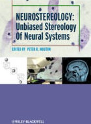 Neurostereology - Unbiased Stereology of Neural Systems