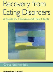 Recovery from Eating Disorders - A Guide for Clinicians and Their Clients