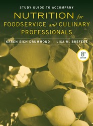 Study Guide to accompany Nutrition for Foodservice and Culinary Professionals, 8e