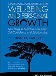 Mindfulness-integrated CBT for Well-being and Personal Growth - Four Steps to Enhance Inner Calm , Self-Confidence and Relationships