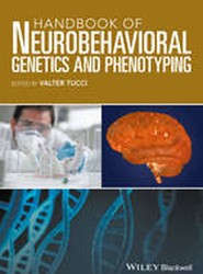 Handbook of Neurobehavioral Genetics and Phenotyping