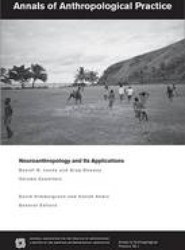 Annals of Anthropological Practice - Neuroanthropo logy and Its Applications