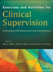 Clinical Supervision Activities for Increasing Competence and Self-Awareness
