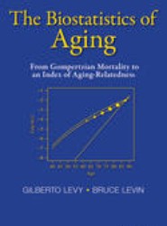 The Biostatistics of Aging - From Gompertzian Mortality to an Index of Aging-Relatedness