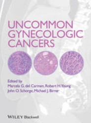 Uncommon Gynecologic Cancers