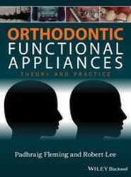 Orthodontic Functional Appliances - Theory and Practice
