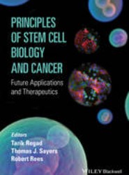 Principles of Stem Cell Biology and Cancer - Future Applications and Therapeutics