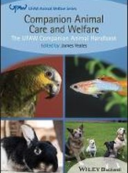 Companion Animal Care and Welfare - The UFAW Companion Animal Handbook