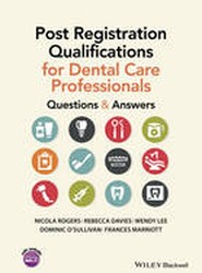 Post Registration Qualifications for Dental Care Professionals - Questions and Answers